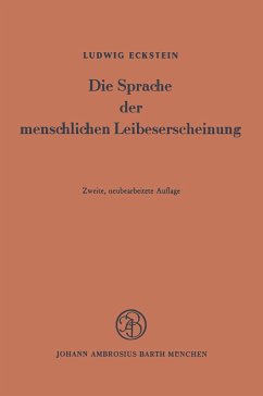 Die Sprache der menschlichen Leibeserscheinung - Eckstein, L.