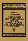 Maschinen und Werkzeuge für die spangebende Holzbearbeitung