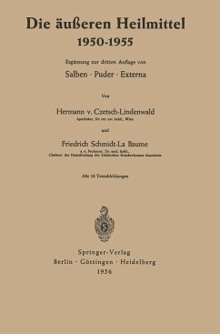 Die äußeren Heilmittel 1950¿1955 - Czetsch-Lindenwald, Hermann von;Schmidt-La Baume, Friedrich