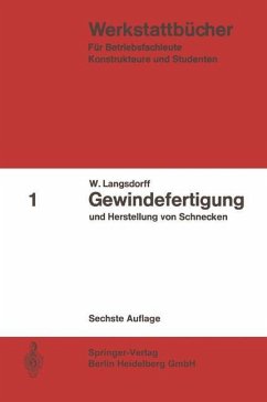 Gewindefertigung und Herstellung von Schnecken - Langsdorff, W.