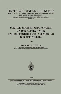 Cover Über die Grossen Amputationen an den Extremitäten und die Prothetische Versorgung der Amputierten