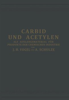 Carbid und Acetylen - Vogel, J. H.;Schulze-Altenburg, Armin