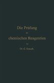 Die Prüfung der chemischen Reagentien auf Reinheit