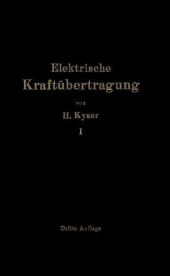 Die elektrische Kraftübertragung - Kyser, Herbert