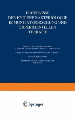 Ergebnisse der Hygiene Bakteriologie Immunitätsforschung und Experimentellen Therapie - Weichardt, Wolfgang