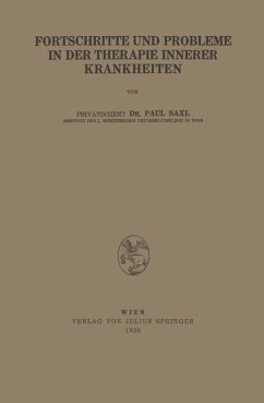 Fortschritte und Probleme in der Therapie Innerer Krankheiten - Saxl, Paul