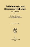 Paläobiologie und Stammesgeschichte Paläobiologie und Stammesgeschichte
