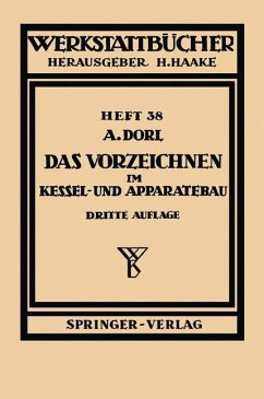 Das Vorzeichnen im Kessel- und Apparatebau - Dorl, A.;Haake, H.;Lorenz, E.