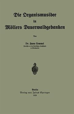 Die Organismusidee in Möllers Dauerwaldgedanken - Lemmel, Hans
