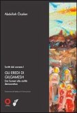 Ocalan, A: Scritti dal carcere. Gli eredi di Gilgamesh. Dai Ocalan, A: Scritti dal carcere. Gli eredi di Gilgamesh. Dai