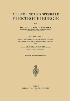 Allgemeine und Spezielle Elektrochirurgie - Seemen, Hans v.;Schürch, Otto