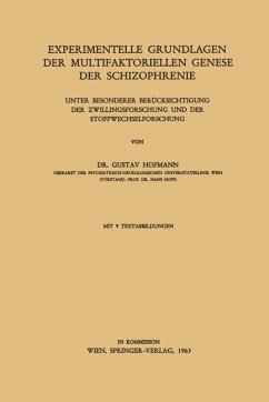 Experimentelle Grundlagen der Multifaktoriellen Genese der Schizophrenie