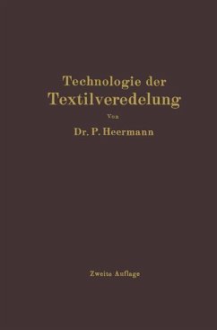 Technologie der Textilveredelung - Heermann, Paul