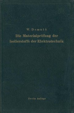 Die Materialprüfung der Isolierstoffe der Elektrotechnik - Demuth, Walter;Bergk, Kurt;Franz, Hermann