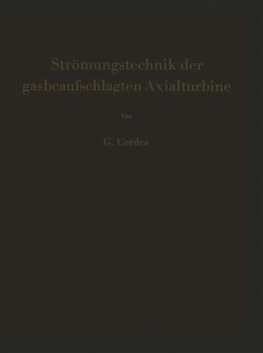 Strömungstechnik der gasbeaufschlagten Axialturbine - Cordes, Gerhard