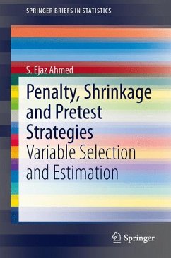 Penalty, Shrinkage and Pretest Strategies - Ahmed, S. E.