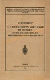 Die chemischen Vorgänge im Muskel und ihr Zusammenhang mit Arbeitsleistung und Wärmebildung