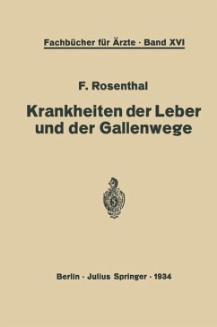 Krankheiten der Leber und der Gallenwege - Rosenthal, F.