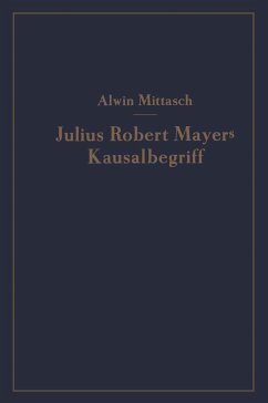 Julius Robert Mayers Kausalbegriff - Mittasch, A.