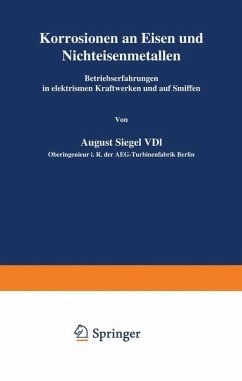 Korrosionen an Eisen und Nichteisenmetallen - Siegel, A.