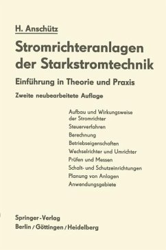 Stromrichteranlagen der Starkstromtechnik - Anschütz, H.