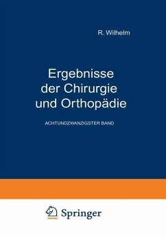 Ergebnisse der Chirurgie und Orthopädie - Payr, Erwin;Küttner, Hermann;Kirschner, Martin