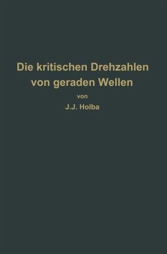 Berechnungsverfahren zur Bestimmung der kritischen Drehzahlen von geraden Wellen - Holba, J. J.