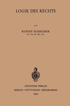 Logik des Rechts - Schreiber, Rupert