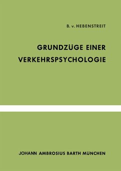 Grundzüge Einer Verkehrspsychologie - Hebenstreit, B. v.