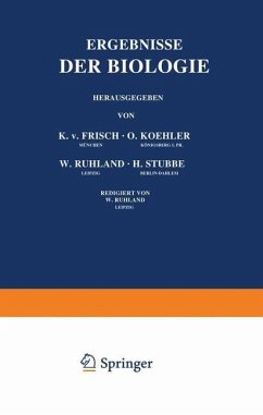 Ergebnisse der Biologie - Frisch, K.v.;Goldschmidt, R.;Ruhland, W.