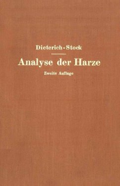 Analyse der Harze Balsame und Gummiharze nebst ihrer Chemie und Pharmakognosie - Dieterich, Karl;Stock, NA