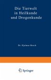 Die Tierwelt in Heilkunde und Drogenkunde