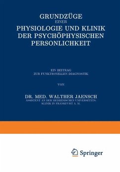 Grundzüge einer Physiologie und Klinik der Psychophysischen Persönlichkeit - Jaensch, Walther