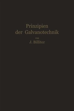 Prinzipien der Galvanotechnik - Billiter, Jean