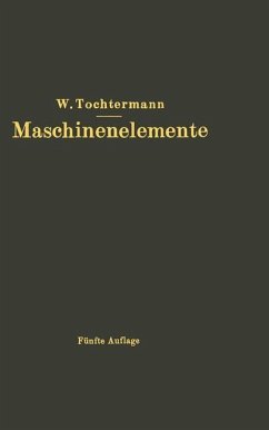 Maschinenelemente - Tochtermann, W.