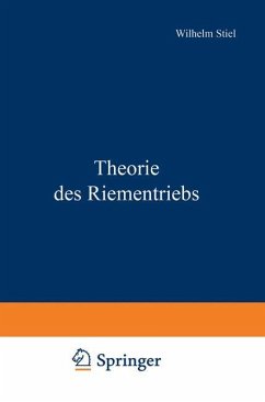 Theorie des Riementriebs - Stiel, Wilhelm