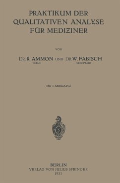 Praktikum der Qualitativen Analyse für Mediziner - Ammon, R.;Fabisch, W.