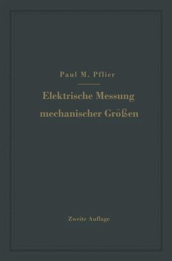 Elektrische Messung mechanischer Größen - Pflier, Paul M.