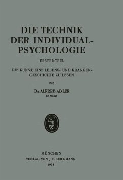 Die Technik der Individualpsychologie - Adler, Alfred