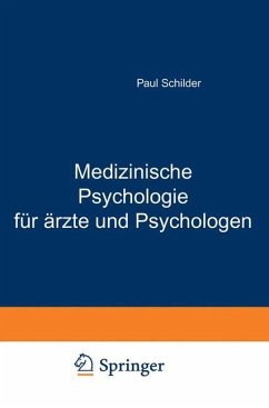 Medizinische Psychologie für Ärzte und Psychologen - Schilder, Paul
