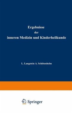 Ergebnisse der Inneren Medizin und Kinderheilkunde - Langstein, L.;Meyer, Erich;Schittenhelm, A.