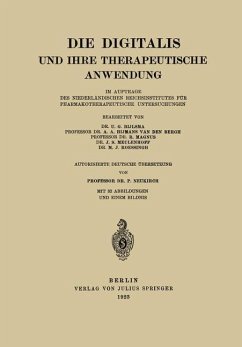 Die Digitalis und Ihre Therapeutische Anwendung - Bijlsma, U. G.;Bergh, Hijmans van der;Magnus, R.