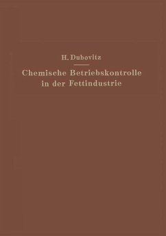 Chemische Betriebskontrolle in der Fettindustrie - Dubovitz, Hugo