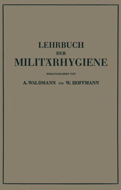 Lehrbuch der Militärhygiene - Waldmann, Wilhelm;Hoffmann, Wilhelm