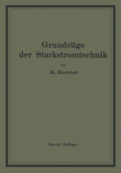 Grundzüge der Starkstromtechnik - Hoerner, K.