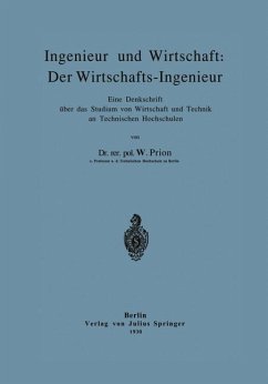Ingenieur und Wirtschaft: Der Wirtschafts-Ingenieur - Prion, W.