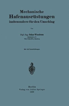 Mechanische Hafenausrüstungen insbesondere für den Umschlag - Wundram, Oskar