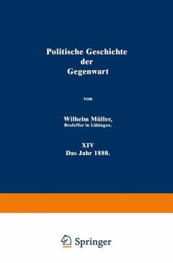 Politische Geschichte der Gegenwart - Müller, Wilhelm