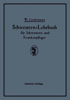 Schwestern-Lehrbuch für Schwestern und Krankenpfleger - Lindemann, Walter