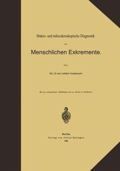Makro- und mikroskopische Diagnostik der Menschlichen Exkremente - Ledden Hulsebosch, Marius Lodewijk Q. van